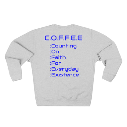 Adult Coffee Christian Blue Words Only Crewneck