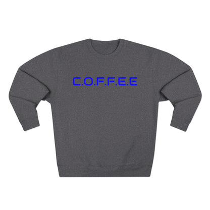 Adult Coffee Christian Blue Words Only Crewneck